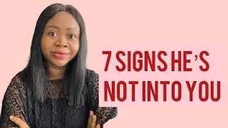 7 undeniable signs he is not that into you