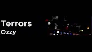 Terrors! ( song I made with a roblox game) 