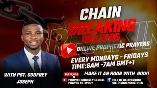 CHAIN BREAKING PROPHETIC PRAYERS | BFWJ | Thursday 8th January 2026 | Day 4