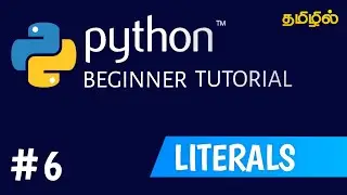 Literals in python | Constants in python | Python tutorial for beginners in tamil #python