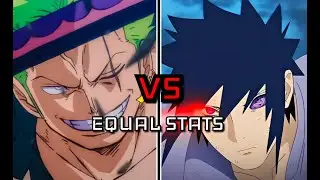 Sasuke VS Zoro - Equal Stats.