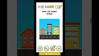 Trick Me Level 132 Which is the steadiest building?
