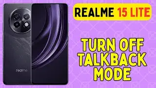 Как отключить режим Talkback на Realme 15 Lite.