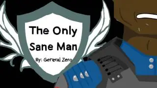 The Only Sane Man Prologue