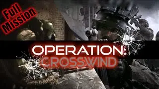 Operation Crosswind - Full Mission Completion - Call of Duty Modern Warfare 2019