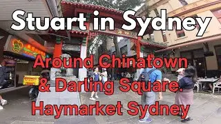 SYDNEY 4K Walk - Around Chinatown & Darling Square | Haymarket