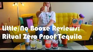 Little/No Booze Reviews:  Ritual Zero Proof Tequila