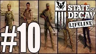 State of Decay Lifeline Walkthrough Part 10 No Commentary