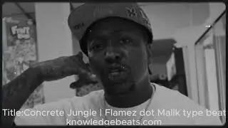 Concrete Jungle &ndash; Flamez Dot Malik Type Beat