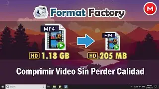 Comprimir Video Sin Perder Calidad Con Format Factory + 32 y 64 Bits