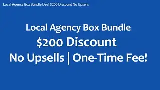 LocalAgencyBox Bundle Deal $200 Discount No Upsells