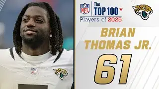 61: Brian Thomas Jr. (WR, Jaguars) | Top 100 Players of 2025