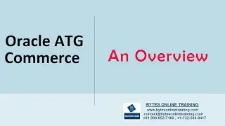 Oracle ATG Commerce Indroduction - Bytes Online Training