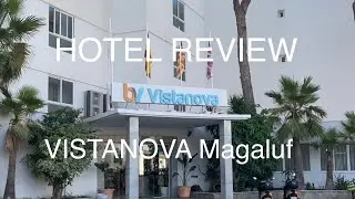 VISTANOVA hotel review and walk around. Magaluf, Mallorca, Majorca.