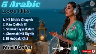 Under Arabian Stars 🌌 | 5 Short Arabic Love Tracks