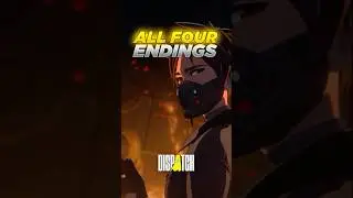 The Four Different Endings of Dispatch