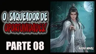 OU&Ccedil;A a Novel de Cultivo Onde o Bucha de Canh&atilde;o Vira Vil&atilde;o! (Pt. 8)
