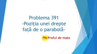 Problema 391: Poziția unei drepte față de o parabolă #profuldemate2020 #Bacalaureat #Evaluare #RO