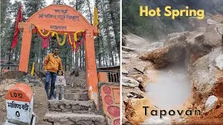 Hot Spring Tapovan | Bhavishya Badri Vishal | Joshimath | TRAVEL VLOG 2024