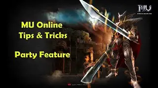 MU Online - Party Feature (Tips and Tricks)