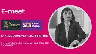 E-meet your Design School - School of Design and Innovation, RV University