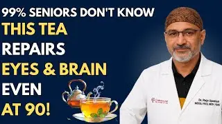 Seniors: Top 3 Ingredients to Sharpen Your Mind and Vision Overnight | Dr. Pradip Jamnadas