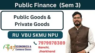 Public Goods and Private Goods | Economics |  Semester 3 | #RU #VBU #SKMU #DU