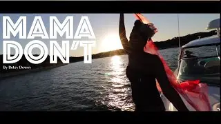 Mama Don't | Official Music Video