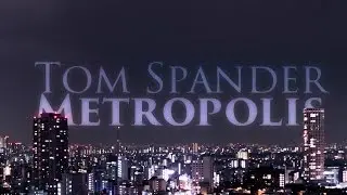 Tom Spander - METROPOLIS