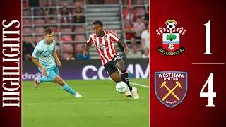 HIGHLIGHTS: Southampton 1-4 West Ham | Carabao Cup