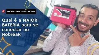 Qual a MAIOR BATERIA devo conectar ao meu NOBREAK. #dicasdoxiquim