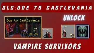 DLC: Ode to Castlevania | Vampire Survivors | Unlock Lisa & Defeat Menace to obtain the Serpent Gate