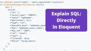 New in Laravel 8.12: Explain Eloquent Query