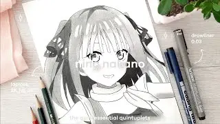 Drawing Nino Nakano | Go-Tōbun no Hanayome | The Quintessential Quintuplets