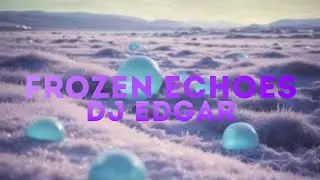 DJ Edgar - Frozen Echoes (Winter Chill Lo-Fi Piano) (No Copyright Music)