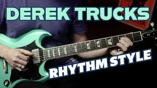 Derek Trucks Rhythm Guitar SECRETS Revealed!