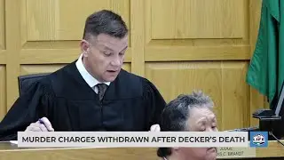 Murder charges withdrawn after Decker&rsquo;s death