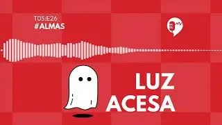 ALMAS - LUZ ACESA
