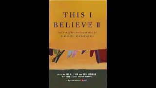 Plot summary, &ldquo;This I Believe II&rdquo; by Jay Allison, ed., Dan Gediman, ed. in 5 Minutes - Book Review