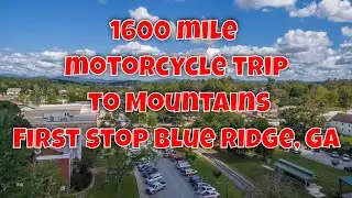 My first long distance motorcycle trip.  Pt 1 FL to Blue Ridge, GA