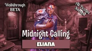 🔥 Midnight Calling: Eliana - Walkthrough - Beta