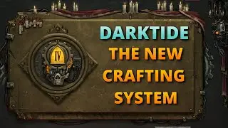 Darktide: Простое руководство по НОВОЙ системе крафта