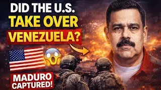 America Takes Control of Venezuela? Maduro Arrest Explained