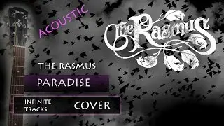 The Rasmus - Paradise (Acoustic Guitar Cover)