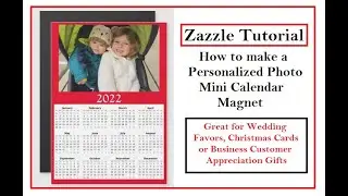 Zazzle Tutorial | How to make a Personalized Photo Mini Calendar Magnet