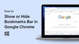 How to Show or Hide Bookmarks Bar in Google Chrome on Windows 11