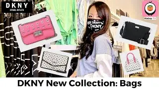 DKNY New Bag Collection - Spring 2021
