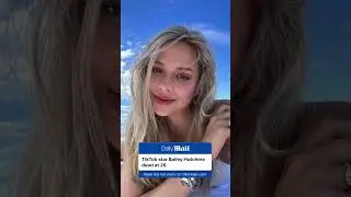 TikTok star Bailey Hutchins dead at 26