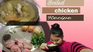Boiled chicken Recipe 🤤 