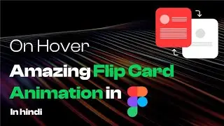 Figma Flip Card Animation Tutorial in Hindi | Interactive Card Effect | 2026